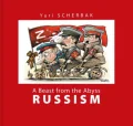 Russism. A Beast from the Abyss