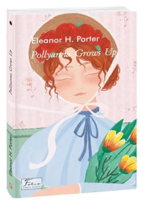 Pollyanna Grows Up