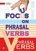 Книга Focus on Phrasal Verbs: Вивчаємо фразові дієслова