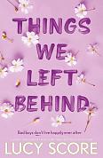 Things We Left Behind інтернет-магазин BookChef Книга Things We Left Behind