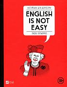 Книга Англійська для дорослих. English Is Not Easy