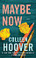 Maybe #2: Maybe Now