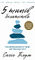 5 типів багатства. Трансформаційний путівник життям вашої мрії