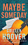 Maybe #1: Maybe Someday