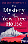 The Mystery of Yew Tree House