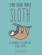 Книга Find your Inner Sloth. A Journal Celebrating Slow Living