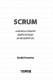 Scrum. Навчись робити вдвічі більше за менший час