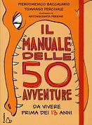 Книга Il manuale delle 50 avventure da vivere prima dei 13 anni